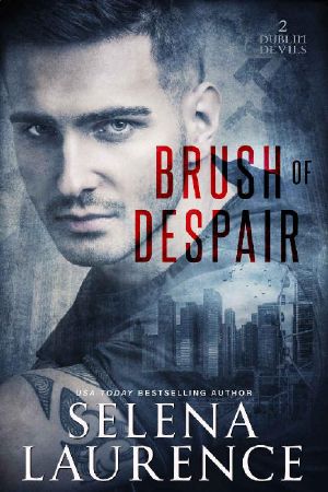 [Dublin Devils 02] • Brush of Despair (Dublin Devils Book 2)